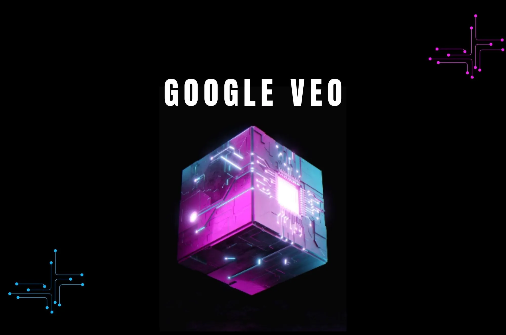 Google Unveils Veo The Cutting-Edge AI That Transforms Video Creation for Businesses--