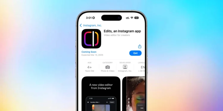 Instagram Steps Up New 'Edits' App Promises Next-Level Video Making for Your Phone