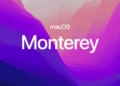 120+ Key Features in macOS Monterey