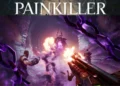 Classic Xbox Shooter 'Painkiller' Makes a Comeback Everything You Need to Know About the 2021 Reboot