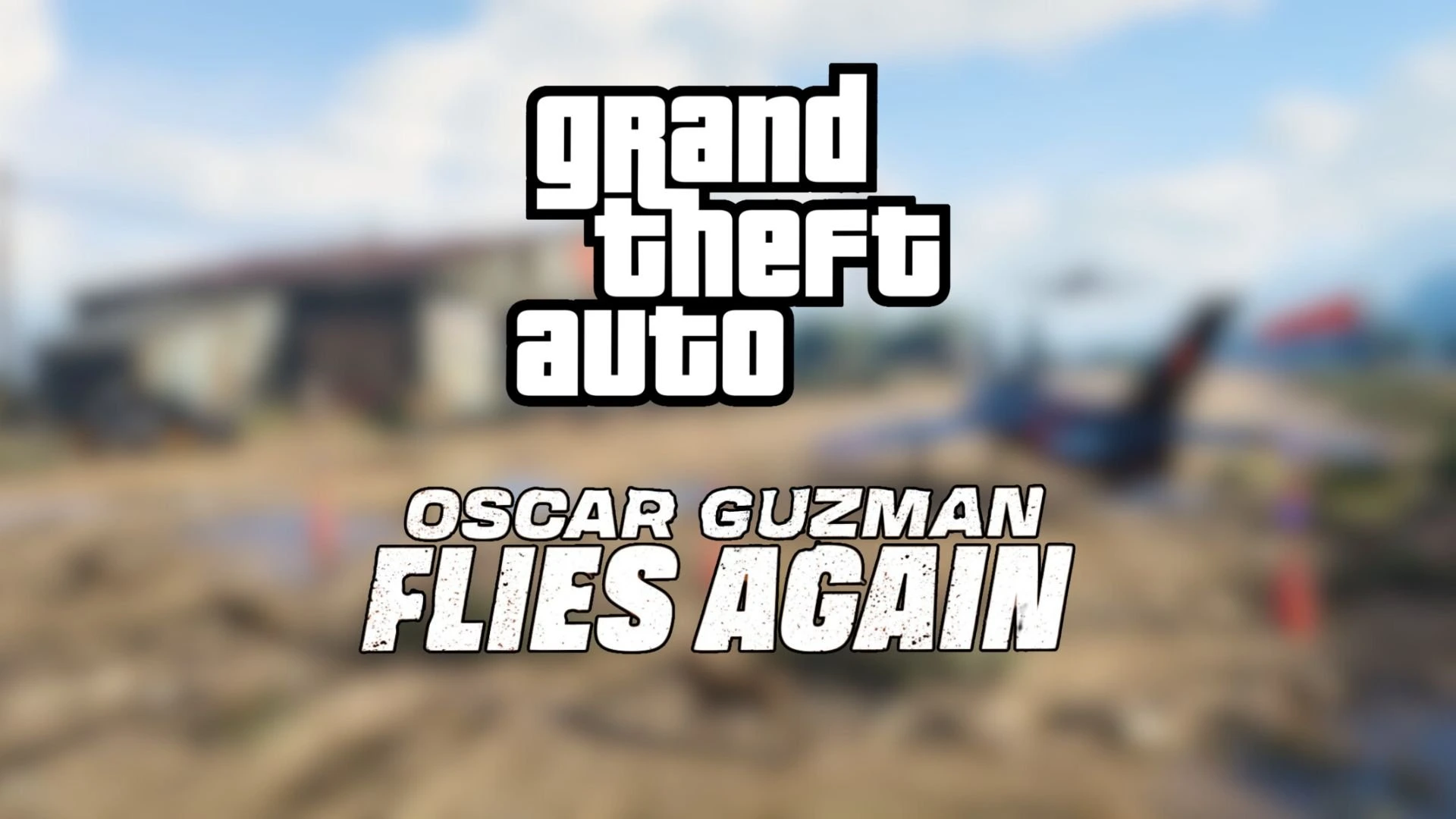 Exciting New GTA Online Expansion Oscar Guzman's High-Flying Adventures Begin March 4-